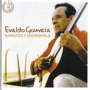 EVALDO GOUVEIA - ROMÂNTICO E SENTIMENTAL 2 - CD