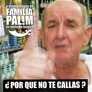 FAMILIA PALIM - POR QUE NON TE CALLAS ? - CD