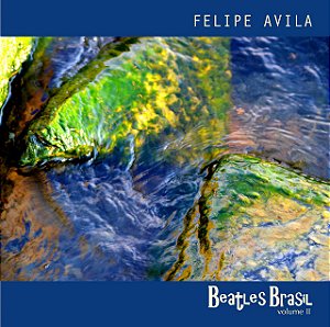 FELIPE AVILA - BEATLES BRASIL VOL.2 - CD