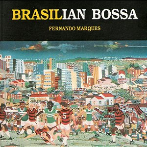 FERNANDO MARQUES - BRASILIAN BOSSA - CD