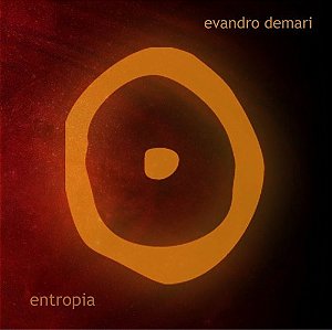 EVANDRO DEMARI - ENTROPIA - CD