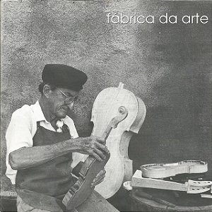 FÁBRICA DA ARTE - FÁBRICA DA ARTE - CD