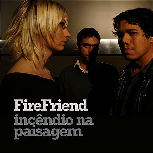 FIREFRIEND - INCÊNDIO NA PAISAGEM - CD