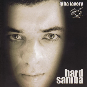 GIBA FAVERY - HARD SAMBA - CD