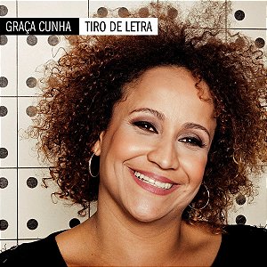 GRACA CUNHA - TIRO DE LETRA - CD