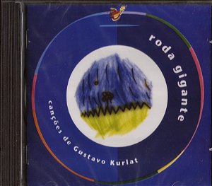 GUSTAVO KURLAT - RODA GIGANTE - CD
