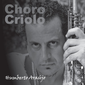 HUMBERTO ARAÚJO - CHORO CRIOLO - CD