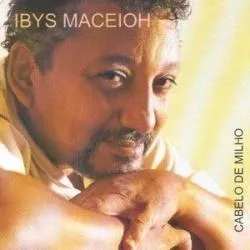 IBYS MACEIOH - CABELO DE MILHO - CD