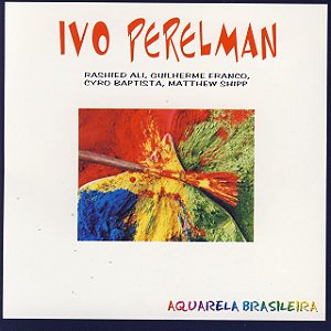 IVO PERELMAN - AQUARELA BRASILEIRA - CD