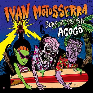 IVAN MOTOSSERRA SURF & TRASH - AGOGÔ - CD