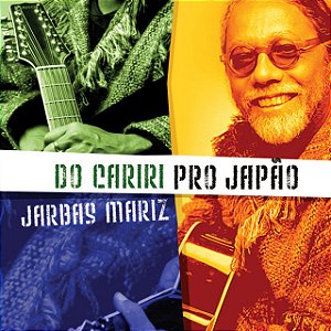 JARBAS MARIZ - DO CARIRI PRO JAPÃO - CD