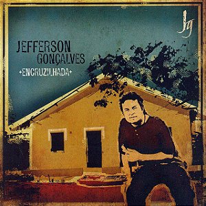 JEFFERSON GONCALVES - ENCRUZILHADA - CD