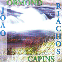 JOÃO ORMOND - CAPINS E RIACHOS - CD