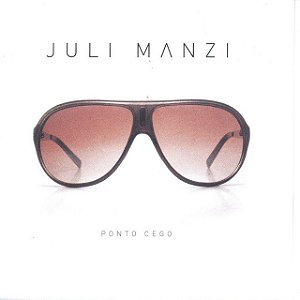 JULI MANZI - PONTO CEGO - CD