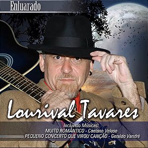 LOURIVAL TAVARES - ENLUARADO - CD