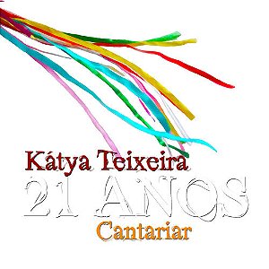 KÁTYA TEIXEIRA - CANTARIAR - CD