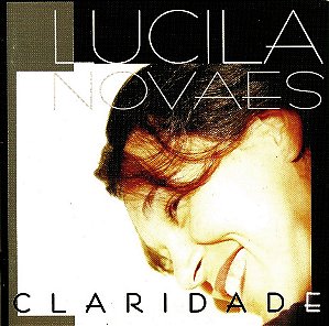 LUCILA NOVAES - CLARIDADE - CD