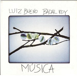 LUIZ BUENO & BADAL ROY - MÚSICA - CD