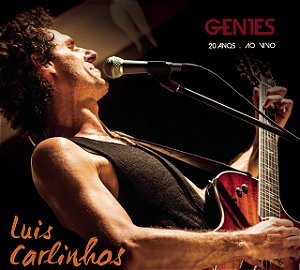 LUIS CARLINHOS - GENTES 20 ANOS AO VIVO - CD