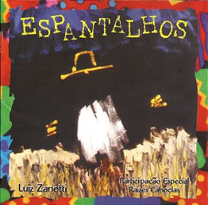 LUIZ ZANOTTI - ESPANTALHOS - CD