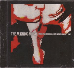 M.KNOX - MUSIC AND CONFRONTATION IN SUCH AND UGLY TIME - CD