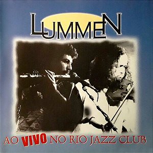 LUMMEN - VIVO NO RIO JAZZ CLUB - CD