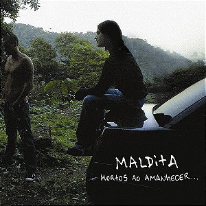 MALDITA - MORTOS AO AMANHECER