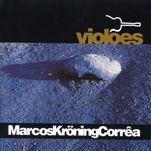 MARCOS KRÖNING CORRÊA - VIOLÕES - CD