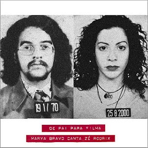 Marya Bravo - De Pai Para Filha - Marya Bravo Canta Zé Rodrix - CD