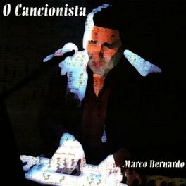 MARCO BERNARDO - O CANCIONISTA - CD