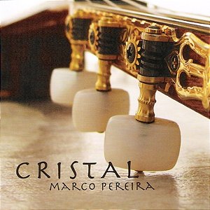 MARCO PEREIRA - CRISTAL - CD