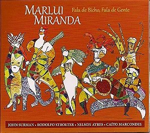 MARLUI MIRANDA - FALA DE BICHO, FALA DE GENTE - CD