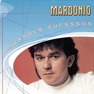 MARDÔNIO - GRANDES SUCESSOS - CD