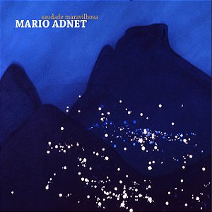 MARIO ADNET - SAUDADES MARAVILHOSAS - CD