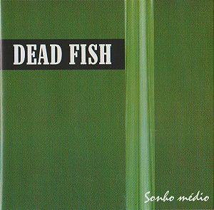 DEAD FISH - SONHO MEDIO - CD