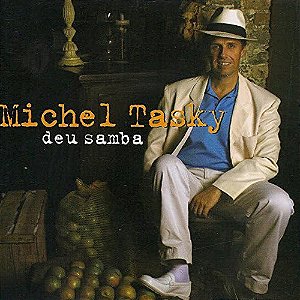 MICHEL TASKY - DEU SAMBA - CD