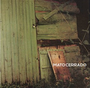 MATO CERRADO - ENTRANDO NO MATO - CD