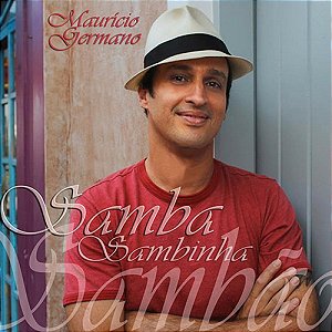 MAURÍCIO GERMANO - SAMBA, SAMBINHA E SAMBÃO - CD