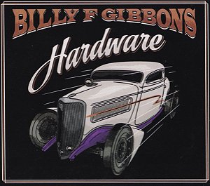 BILLY GIBBONS - HARDWARE - CD