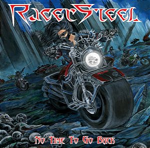 RACER STEEL - NO TIME TO GO  BACK
