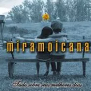 MIRAMOICANA - TUDO SOBRE SEUS MELHORES DIAS - CD