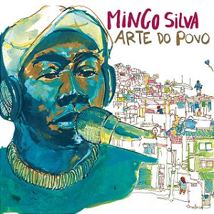 MINGO SILVA - ARTE DO POVO - CD