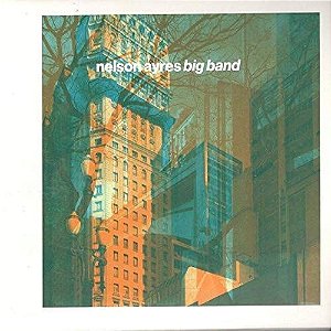 NELSON AYRES - BIG BAND - CD