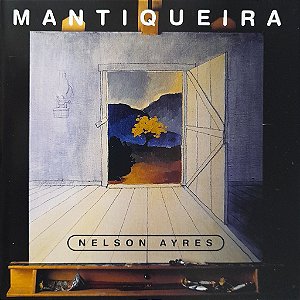 NELSON AYRES - MANTIQUEIRA - CD
