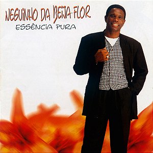 NEGUINHO DA BEIJA FLOR - ESSÊNCIA PURA - CD