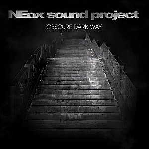 NEOX SOUND PROJECT OBSCURE DARK WAY - CD