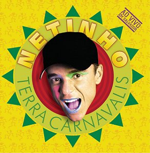 NETINHO - TERRA CARNAVALIS - CD