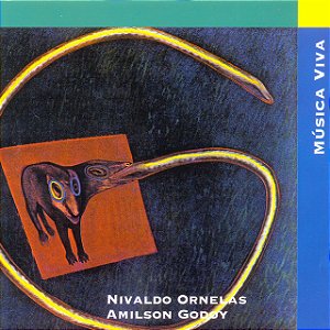 NIVALDO ORNELAS & AMILSON GODOY - BRASIL MÚSICAL - SÉRIE MÚSICA VIVA - CD