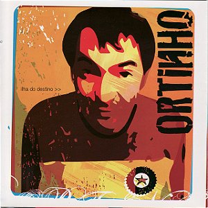 ORTINHO - ILHA DO DESTINO - CD