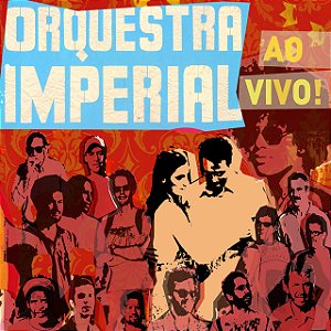 ORQUESTRA IMPERIAL - AO VIVO - CD